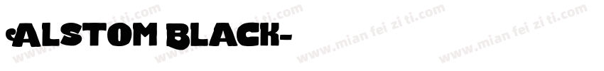 Alstom Black字体转换